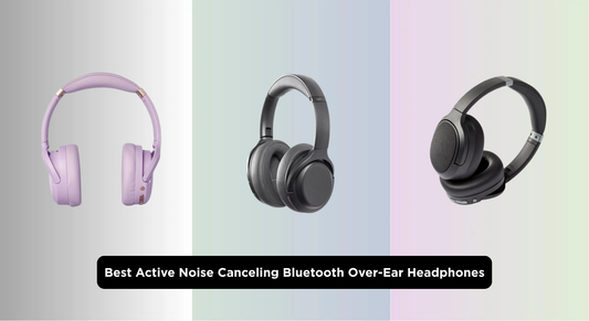 Best Active Noise Canceling Bluetooth Over-Ear Headphones (2026 Buyer's Guide)