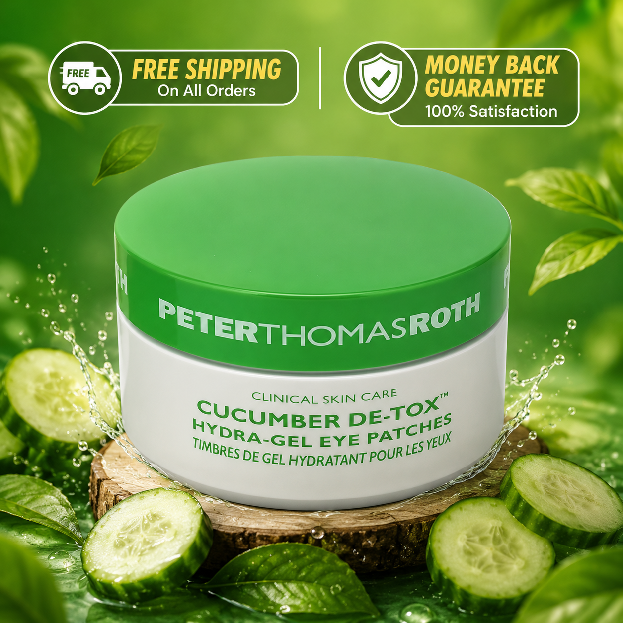 Peter Thomas Roth Cucumber De-Tox Hydra-Gel Eye Patches jar, featuring a green and white container, displayed on a wooden slice surrounded by fresh cucumber slices and green leaves. Promotional badges for free shipping and money back guarantee are visible at the top.